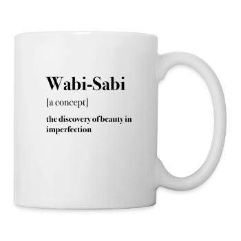 Wabi-Sabi, imperfekt, text, Spruch, Konzept - Tasse - Weiß - Rechts