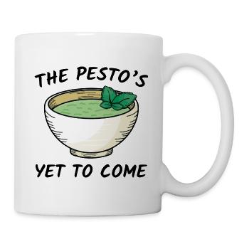 The Pesto es Yet To Come - Tasse - Weiß - Rechts