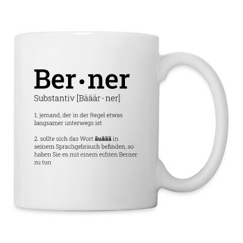 Berner Definition Bern Lustig Geschenk Bärn Bärner - Tasse - Weiß - Rechts