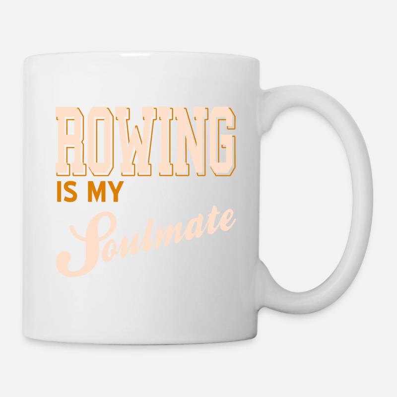 Rowing Is My Soulmate Awesome Rowing T-Shirt - Tasse - Weiß