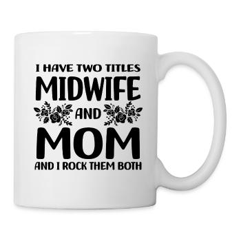 Hebammen - Tasse - Weiß - Rechts