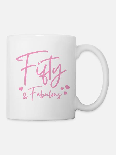 Fünfzig fabelhaft - Tasse - Weiß