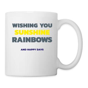 Wishing You Sunshine Rainbows and Happy Days - Mug - white - Right