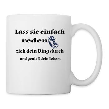 Lass sie einfach... - Tasse - Weiß - Rechts