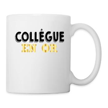 Collègue En Or Idée Cadeau Humour Entreprise - Mug blanc - blanc - Droite