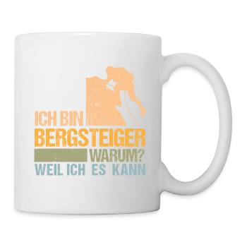 Bergsteiger weil ich es kann - Tasse - Weiß - Rechts