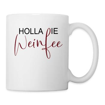 Weißwein Rotwein JGA Vino Wein - Holla die Weinfee - Tasse - Weiß - Rechts