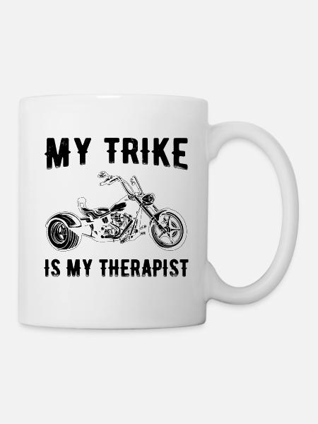 Trike Sprüche - Tasse - Weiß