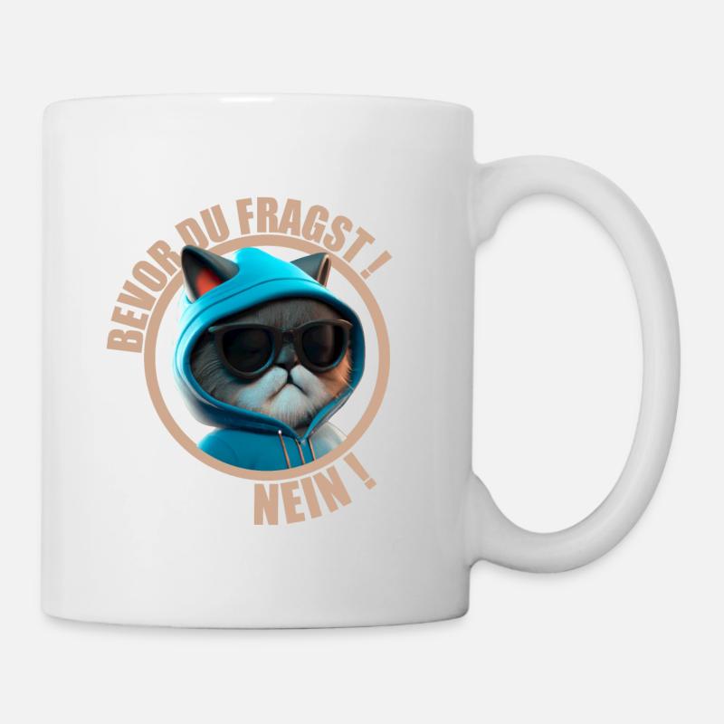 Bevor du fragst nein Katze - Tasse - Weiß