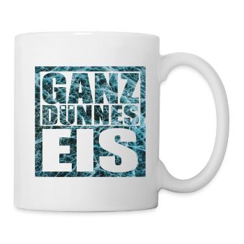 Ganz dünnes Eis Spruch - Tasse - Weiß - Rechts
