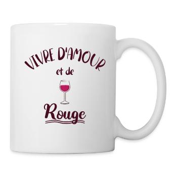 Vivre d'Amour et De Rouge - Humour Vin Rouge - Mug blanc - blanc - Droite
