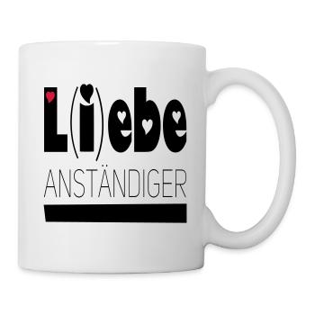 lebe anständiger - Tasse - Weiß - Rechts