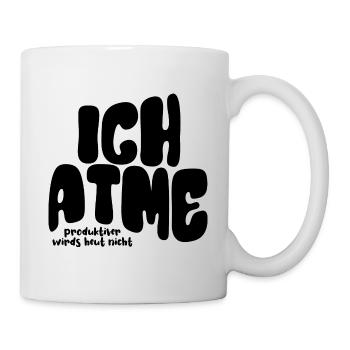 Ich atme, produktiver wirds heute nicht - Spruch - Tasse - Weiß - Rechts