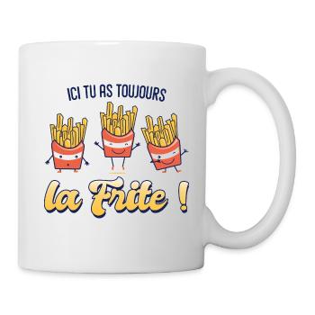 toujours la frite Humour frites - Mug blanc - blanc - Droite