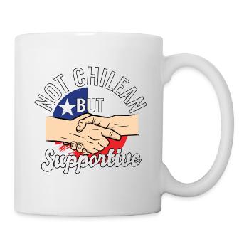 Not Chilean But Supportive Country Traveler Chile - Tasse - Weiß - Rechts