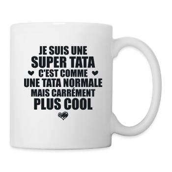 Je Suis Une Super Tata - Humour Tata - Mug blanc - blanc - Droite
