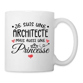 Je Suis Une Architecte, Mais Aussi Une Princesse - Mug blanc - blanc - Droite