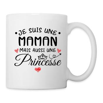 Je Suis Une Maman, Mais Aussi Une Princesse - Mug blanc - blanc - Droite