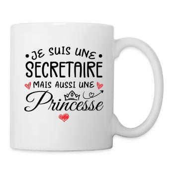 Je Suis Une Secrétaire, Mais Aussi Une Princesse - Mug blanc - blanc - Droite