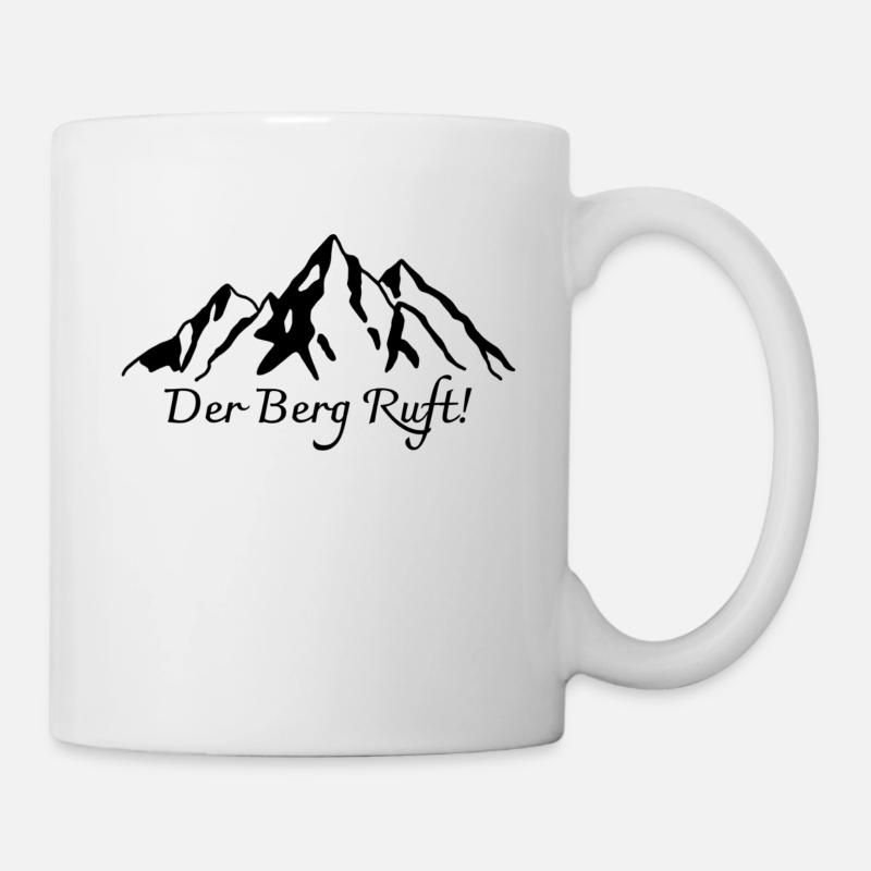 Der Berg Ruft! - Tasse - Weiß