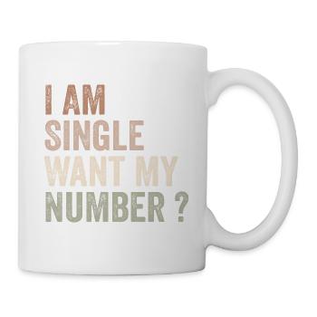 Ich bin Single will meine Nummer | Komisch - Tasse - Weiß - Rechts
