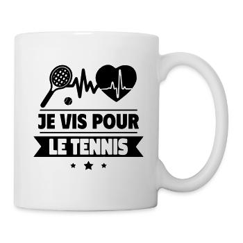 Je vis pour le Tennis - Mug blanc - blanc - Droite