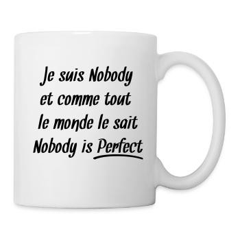 Nobody is perfect - Mug blanc - blanc - Droite