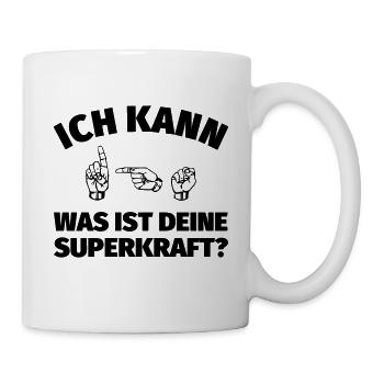 Ich kann Gebärdensprache. Was ist deine Superkraft - Tasse - Weiß - Rechts