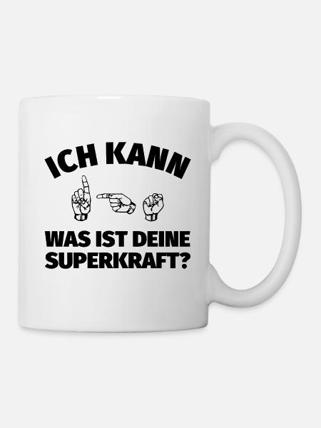 Ich kann Gebärdensprache. Was ist deine Superkraft - Tasse - Weiß