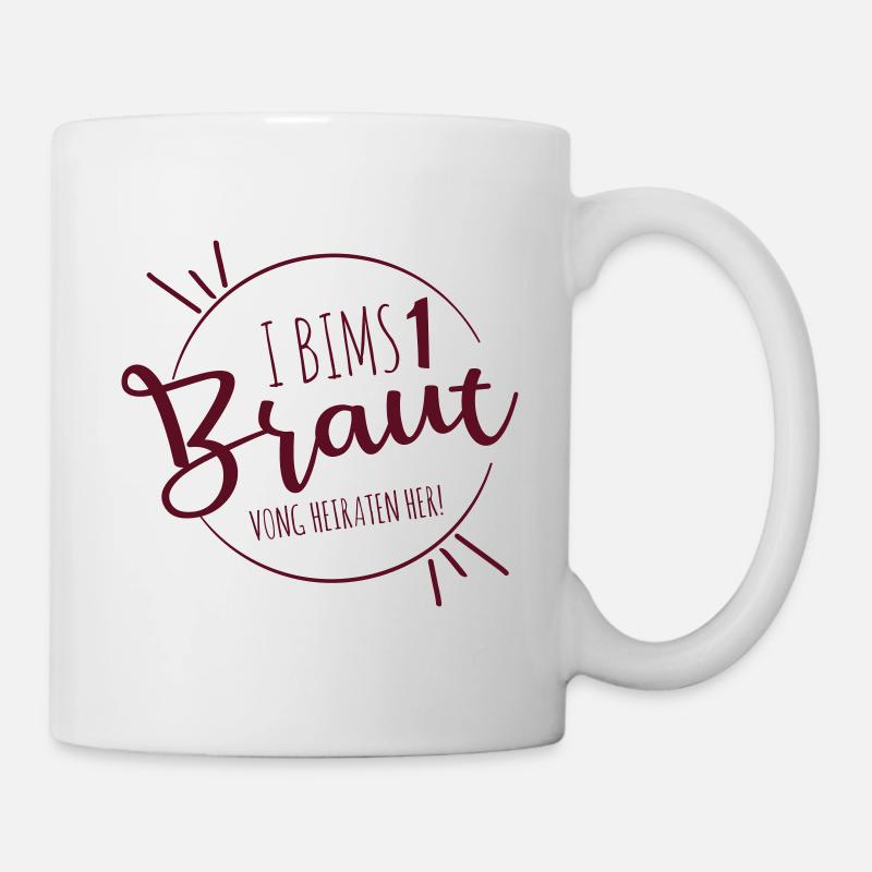 I BIMS 1 Braut - Tasse - Weiß