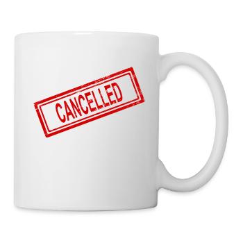 storniert - Tasse - Weiß - Rechts
