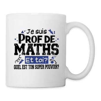 Prof Professeur Maths Métier Humour Cadeau - Mug blanc - blanc - Droite