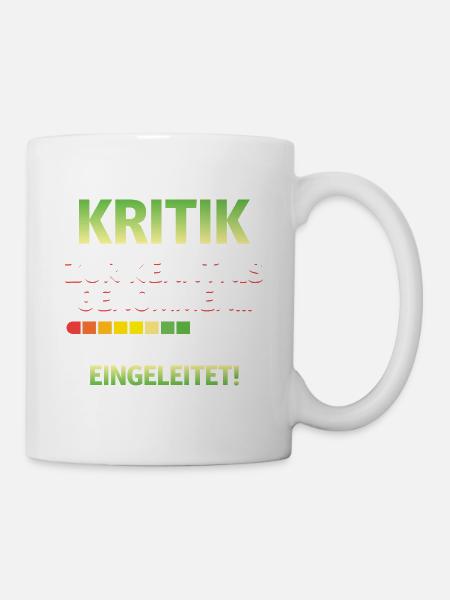 Kritik zur Kenntnis genommen Generft Büro Job - Tasse - Weiß