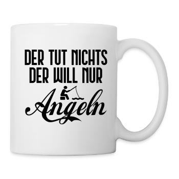 Der tut nichts. Der will nur angeln. [black] - Tasse - Weiß - Rechts
