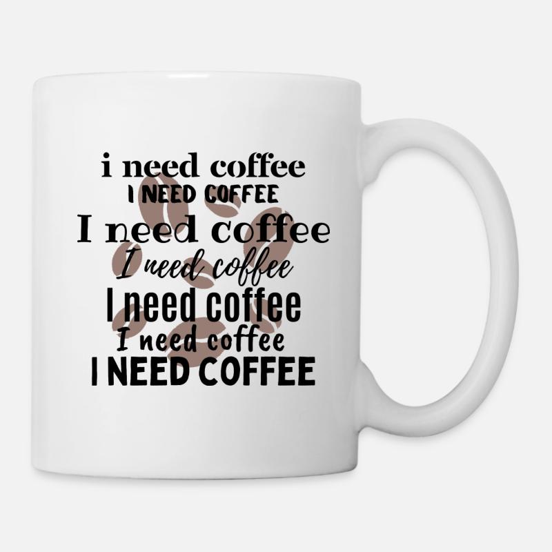 I need coffee - Mug blanc - blanc