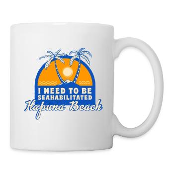 I Need To Be Seahabilitated Hapuna Beach Summer - Mug - white - Right