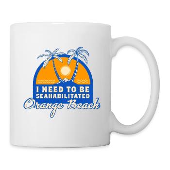 I Need To Be Seahabilitated Orange Beach Summer - Mug - white - Right