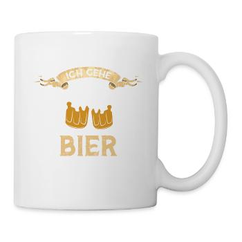 Ich gehe jetzt Bier trinken - Tasse - Weiß - Rechts
