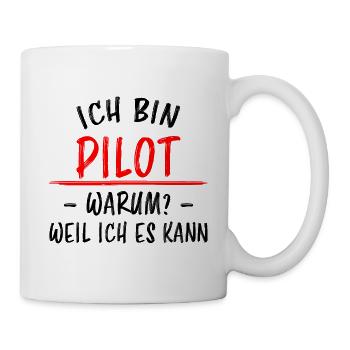 Pilot Lustiger Spruch Flugplatz Flugsport Geschenk - Tasse - Weiß - Rechts