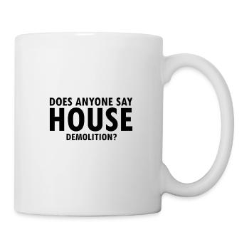 Démolition et rénovation de maisons - Mug blanc - blanc - Droite