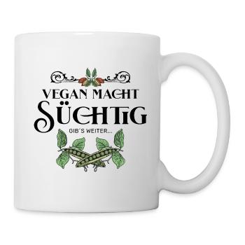 Vegan macht süchtig Design - Tasse - Weiß - Rechts