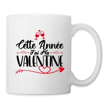 Cette Année j'ai ma valentine. cadeau d'amour. - Mug blanc - blanc - Droite