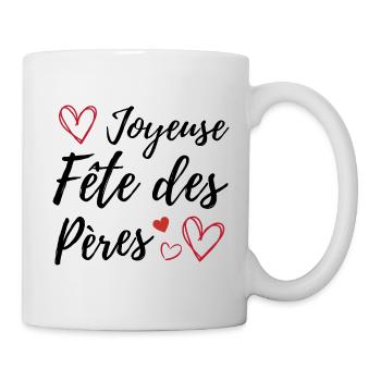 Joyeuse fête des pères - Mug blanc - blanc - Droite