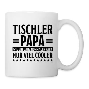 Tischler Lustiger Spruch Beruf Tischler Geschenk - Tasse - Weiß - Rechts
