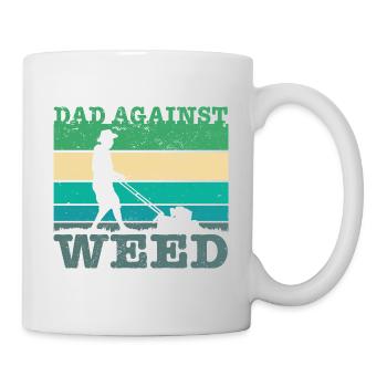 Dads Against Weed Funny Gardening Lawnmower Dad - Tasse - Weiß - Rechts