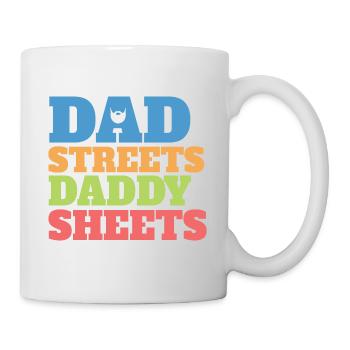 Dad In The Streets Dad In The Sheets Funny - Tasse - Weiß - Rechts