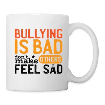 Bullying Is Bad - Mug - white - Right