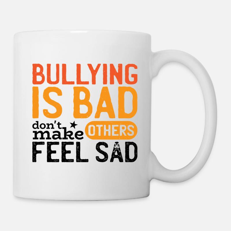 Mobbing ist schlimm - Tasse - Weiß