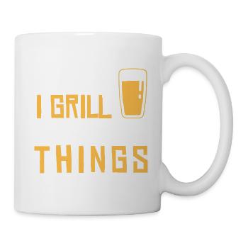 Ich trinke, ich grille und ich weiß Dinge - Tasse - Weiß - Rechts
