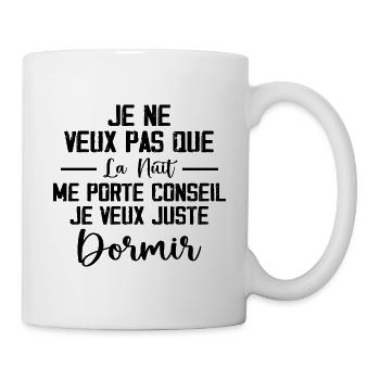 Je Veux Juste Dormir 💤 - Mug blanc - blanc - Droite